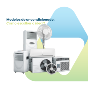 Imagem com vários modelos de ar-condicionado/ventiladores, o texto 'Modelos de ar condicionado: como escolher o ideal?' e a logo da empresa Valttec